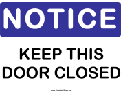 Notice Keep Door Closed