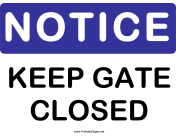 Notice Keep Gate Closed