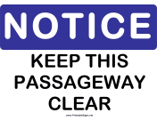 Notice Keep Passageway Clear