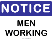 Notice Men Working