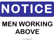 Notice Men Working Above