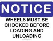 Notice Wheels Must be Chocked