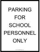 Parking For School Personnel Only