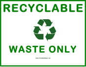 Recyclable Waste Only