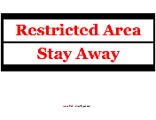 Restricted Area Stay Away