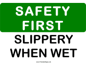 Safety Slippery When Wet