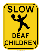 Slow Sign Deaf Children