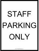 Staff Parking Only Black