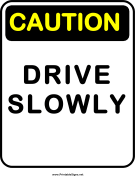 Drive Slowly
