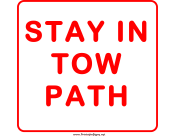 Stay In Tow Path