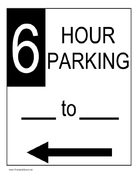 Six Hour Parking to the Left Sign