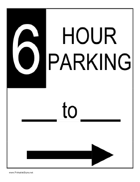 Six Hour Parking to the Right Sign