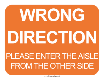 Aisle Wrong Way Sign