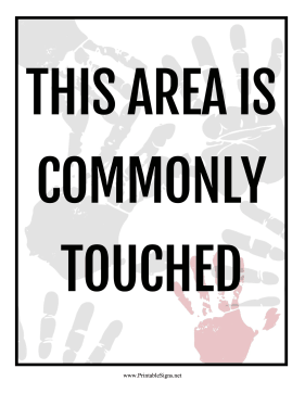 Area Is Commonly Touched Sign