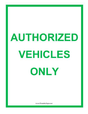 Authorized Vehicles Only Sign