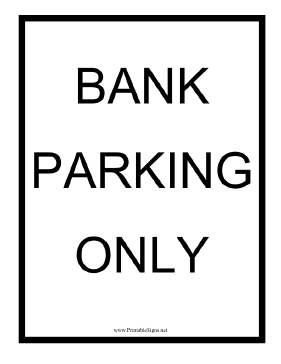 Bank Parking Only Sign