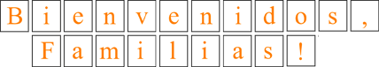 Bienvenidos Familias Sign