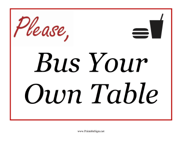 Bus Your Own Table Sign