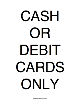 Cash Or Debit Cards Only Sign