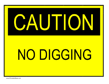 Caution - NoDigging Sign