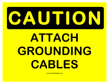 Caution Attach Grounding Cables Sign