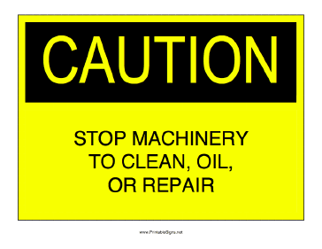 Stop Machinery to Repair Sign
