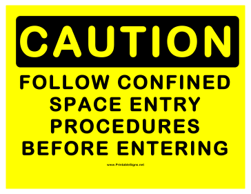 Caution Confined Entry Procedures Sign