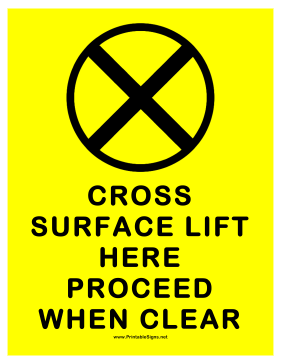 Cross Surface Lift Here Sign