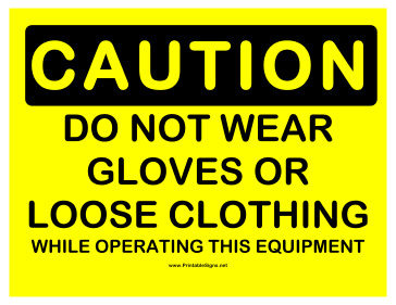 Caution Do Not Wear Gloves Sign