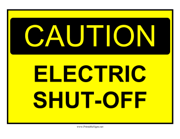 Caution Electric Shutoff Sign
