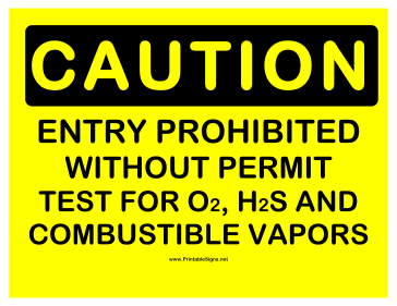 Caution Entry WO Permit Prohibited Sign