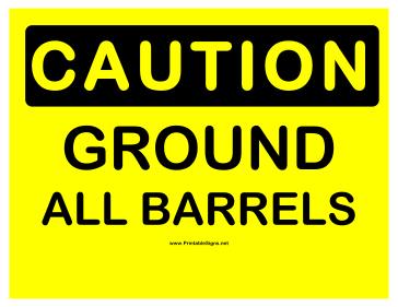 Caution Ground All Barrels Sign