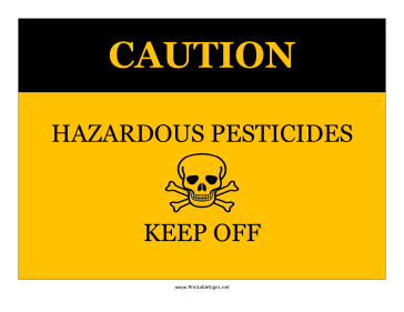 Caution Hazardous Pesticides Keep Off Sign