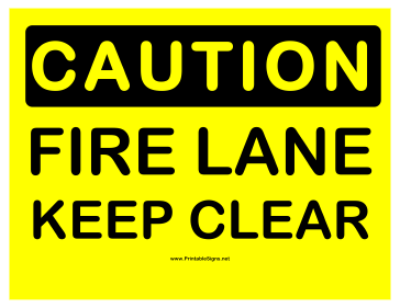 Caution Keep Fire Lane Clear Sign