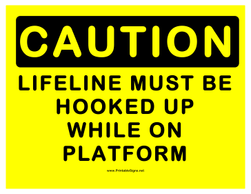 Caution Lifeline Sign