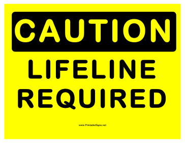 Caution Lifeline Required Sign