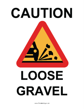 Caution Loose Gravel Sign