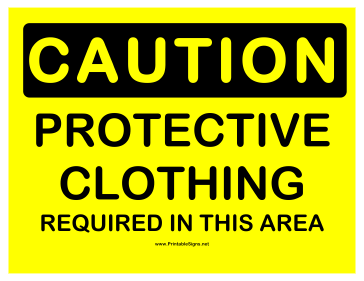 Caution Protective Clothing Sign