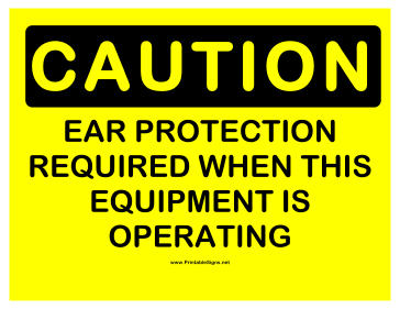 Caution Required Ear Protection Sign