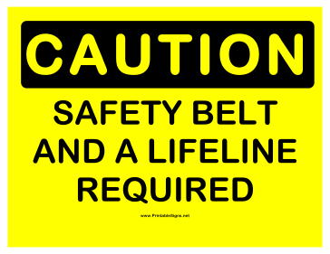 Caution Safety Belt and Lifeline Sign