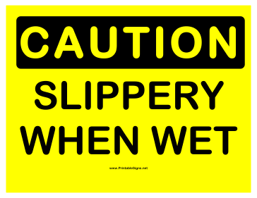 Caution Slippery When Wet Sign