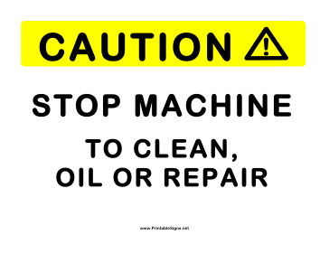 Stop Machine To Clean Sign