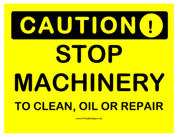 Caution Stop Machinery Sign