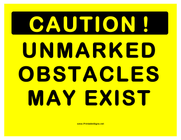 Unmarked Obstacles Sign