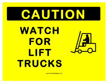 Watch For Lift Trucks Sign