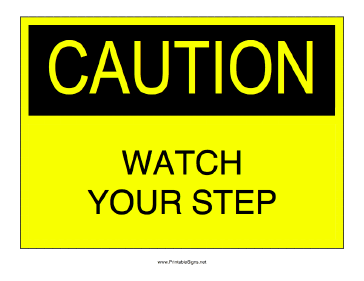 Watch Your Step Sign