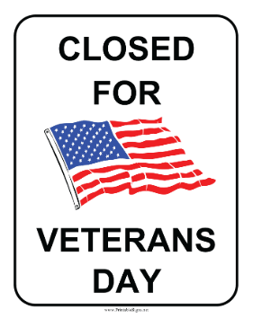 Closed For Veterans Day Sign Sign
