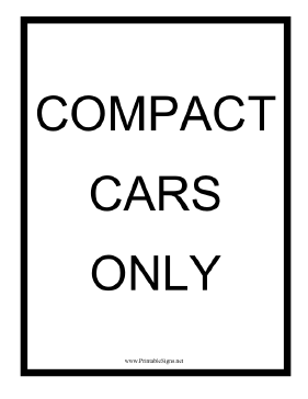 Compact Cars Only Sign