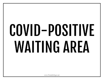 Covid-Positive Waiting Area Sign