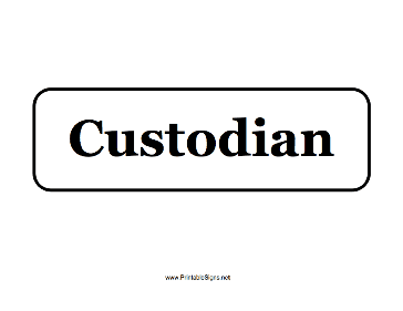 Custodian Sign
